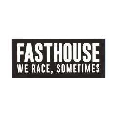 Fasthouse We Race Sometimes Sticker